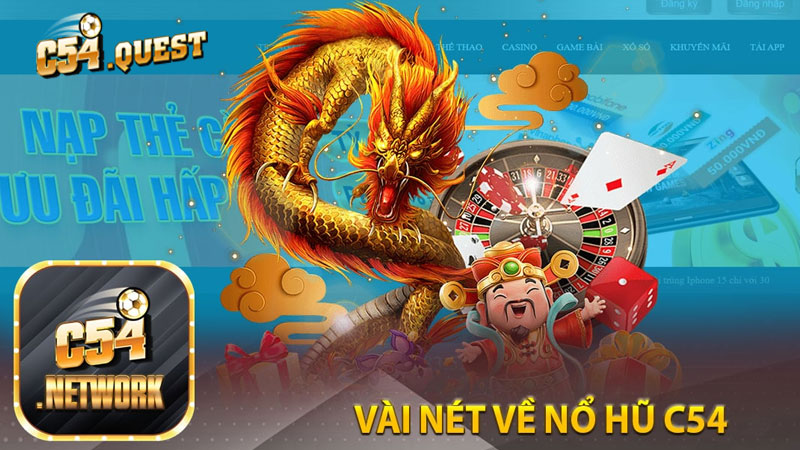 Game nổ hũ ở C54 với những phần thưởng lớn