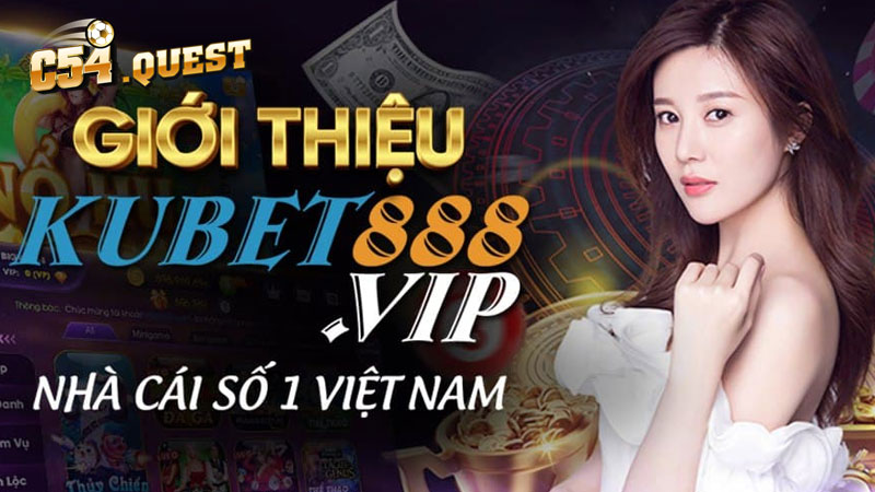 Kubet88 là nhà cái uy tín với nhiều phần thưởng lớn, minh bạch