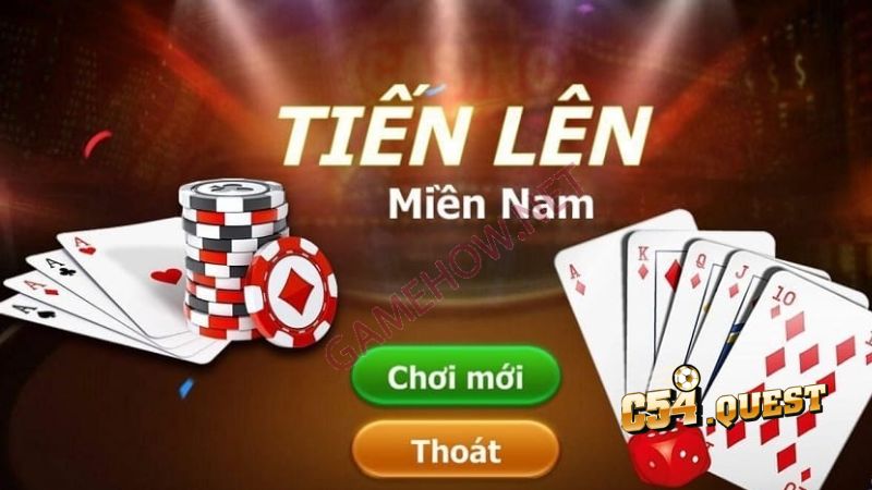 Tiến lên miền Nam rất được ưa chuộng tại C54